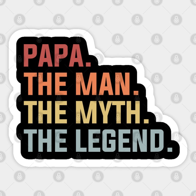 Papa The Man The Myth The Legend Sticker by DragonTees